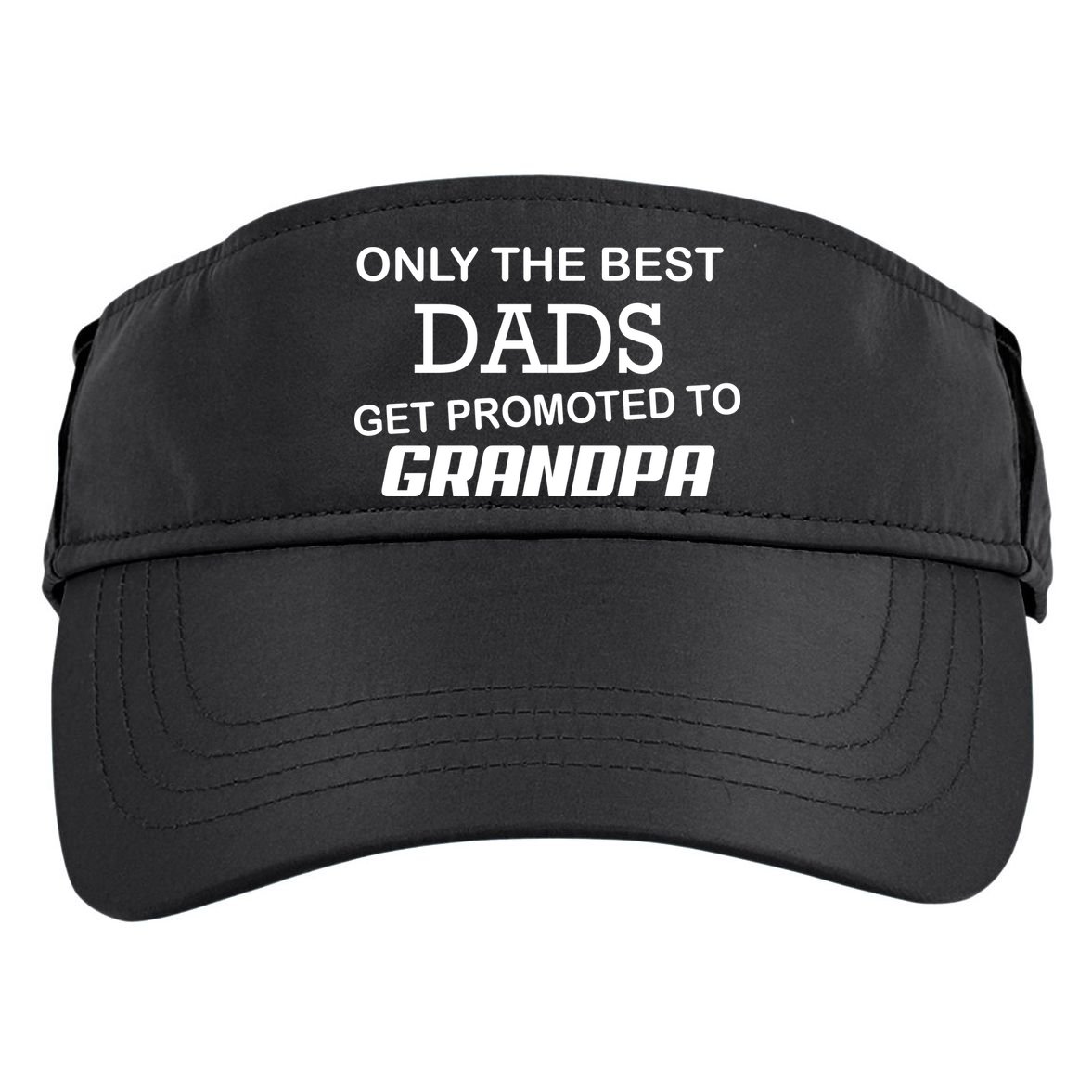 Only The Best Dads Could Get Promoted To Grandpas Adult Drive Performance Visor