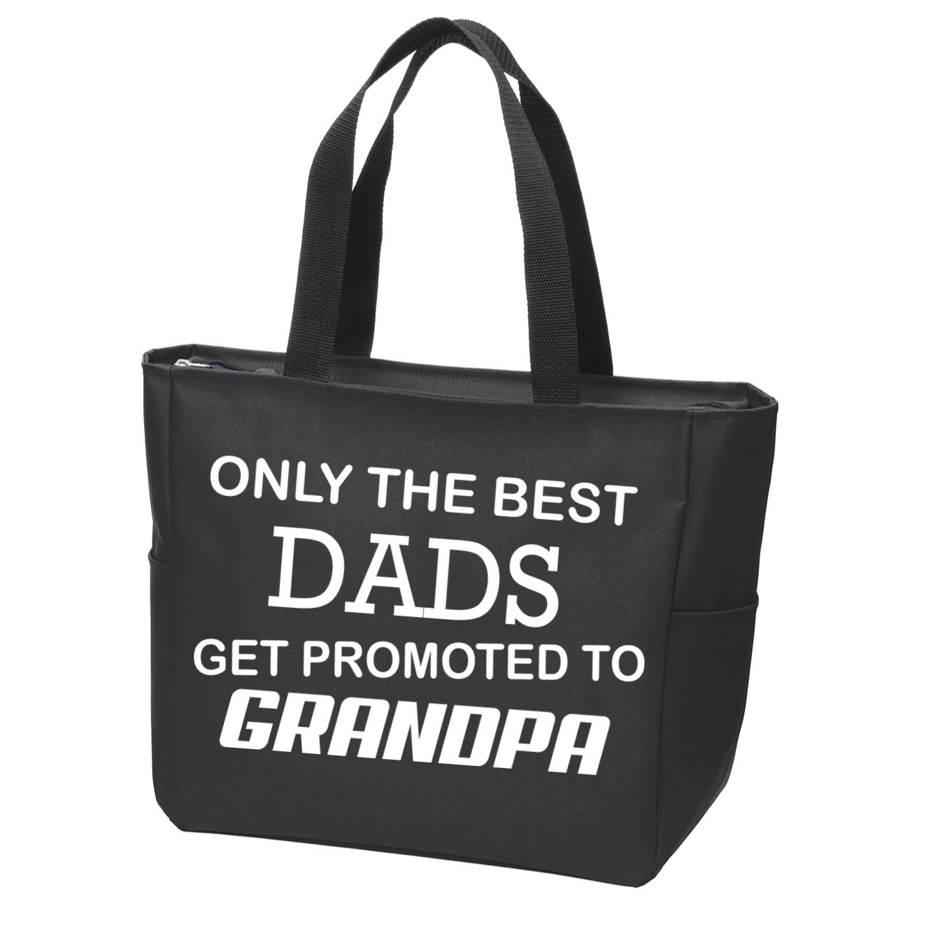 Only The Best Dads Could Get Promoted To Grandpas Zip Tote Bag