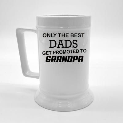 Only The Best Dads Could Get Promoted To Grandpas Beer Stein