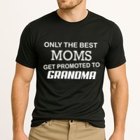 Only The Best Moms Get Promoted To Grandma Cooling Performance Crew T-Shirt