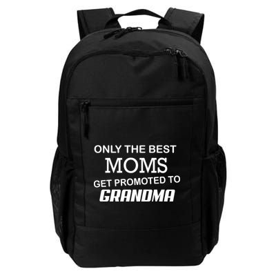 Only The Best Moms Get Promoted To Grandma Backpack