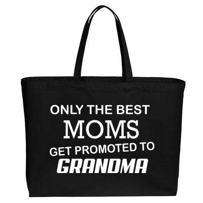 Only The Best Moms Get Promoted To Grandma Cotton Canvas Jumbo Tote