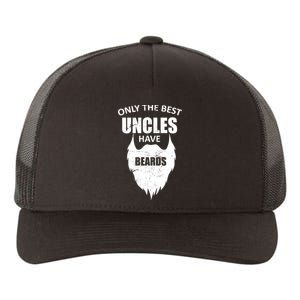 Only The Best Uncles Have Beards Yupoong Adult 5-Panel Trucker Hat