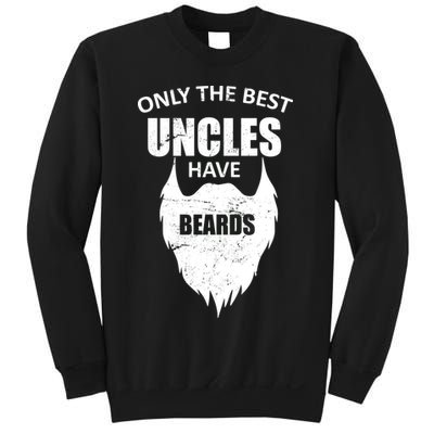 Only The Best Uncles Have Beards Sweatshirt
