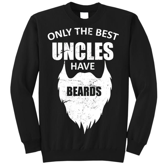 Only The Best Uncles Have Beards Sweatshirt