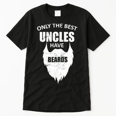 Only The Best Uncles Have Beards Tall T-Shirt