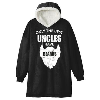 Only The Best Uncles Have Beards Hooded Wearable Blanket