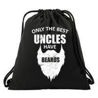 Only The Best Uncles Have Beards Drawstring Bag