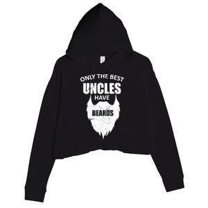 Only The Best Uncles Have Beards Crop Fleece Hoodie