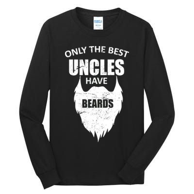 Only The Best Uncles Have Beards Tall Long Sleeve T-Shirt