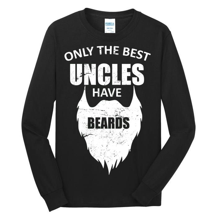 Only The Best Uncles Have Beards Tall Long Sleeve T-Shirt