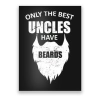 Only The Best Uncles Have Beards Poster
