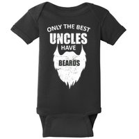 Only The Best Uncles Have Beards Baby Bodysuit