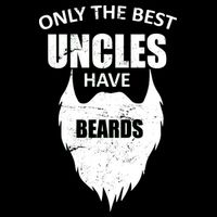Only The Best Uncles Have Beards Baby Bodysuit