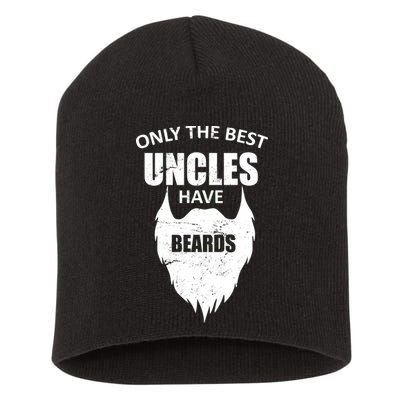 Only The Best Uncles Have Beards Short Acrylic Beanie