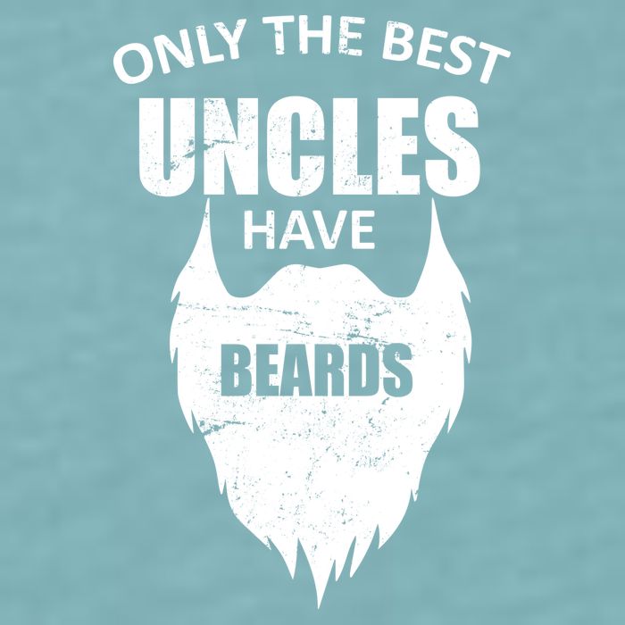 Only The Best Uncles Have Beards Sueded Cloud Jersey T-Shirt