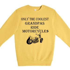 Only The Coolest Grandpas Ride Motorcycles Bike Premium Crewneck Sweatshirt