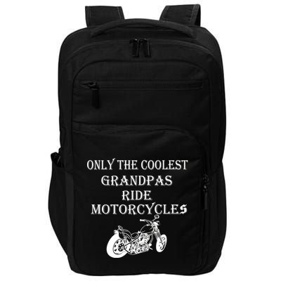 Only The Coolest Grandpas Ride Motorcycles Bike Impact Tech Backpack