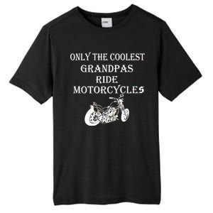 Only The Coolest Grandpas Ride Motorcycles Bike Tall Fusion ChromaSoft Performance T-Shirt