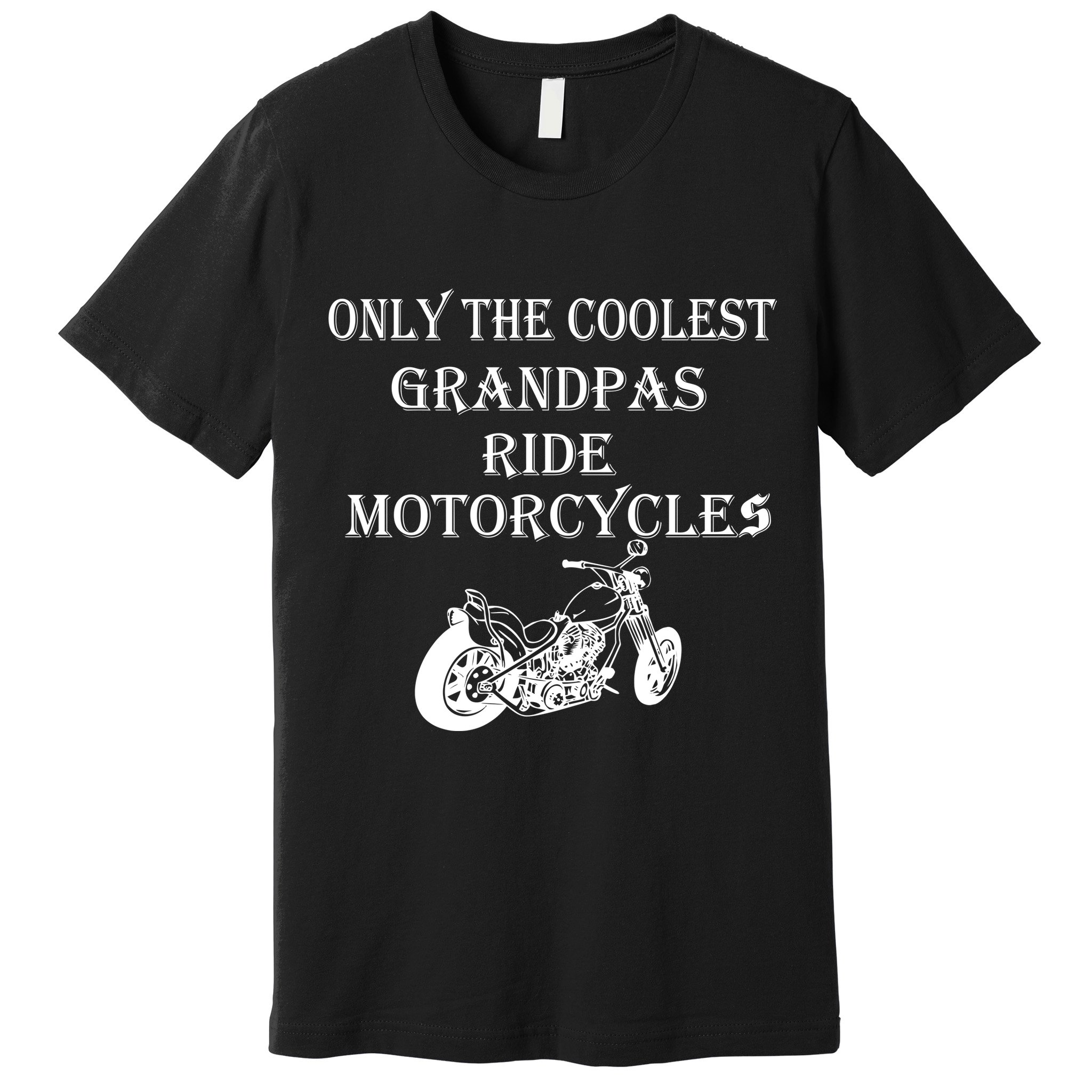 Only The Coolest Grandpas Ride Motorcycles Bike Premium T-Shirt