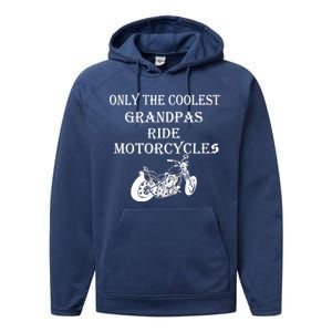 Only The Coolest Grandpas Ride Motorcycles Bike Performance Fleece Hoodie