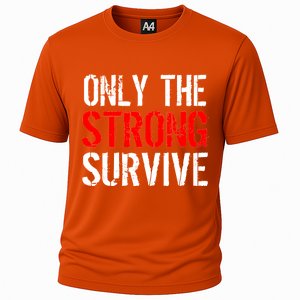 Only The Strong Survive Cooling Performance Crew T-Shirt