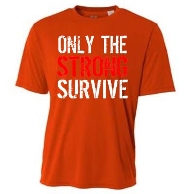 Only The Strong Survive Cooling Performance Crew T-Shirt