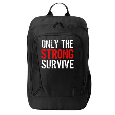 Only The Strong Survive City Backpack