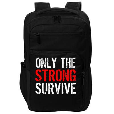 Only The Strong Survive Impact Tech Backpack