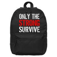 Only The Strong Survive 16 in Basic Backpack