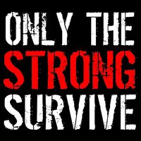 Only The Strong Survive 16 in Basic Backpack