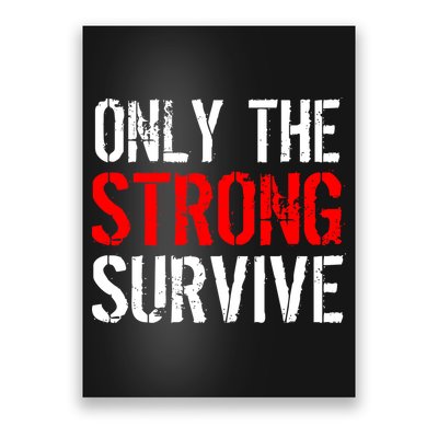 Only The Strong Survive Poster
