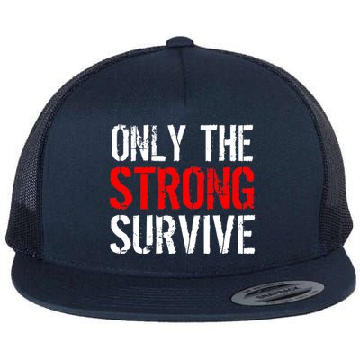 Only The Strong Survive Flat Bill Trucker Hat