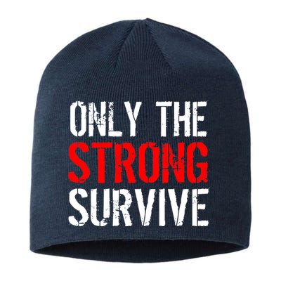 Only The Strong Survive Sustainable Beanie