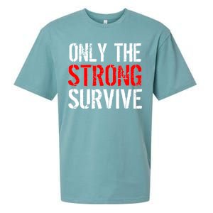 Only The Strong Survive Sueded Cloud Jersey T-Shirt