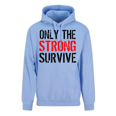 Only The Strong Survive Unisex Surf Hoodie