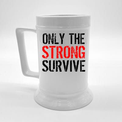 Only The Strong Survive Beer Stein