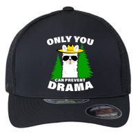 Only You Can Prevent Drama Flexfit Unipanel Trucker Cap