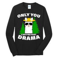 Only You Can Prevent Drama Tall Long Sleeve T-Shirt