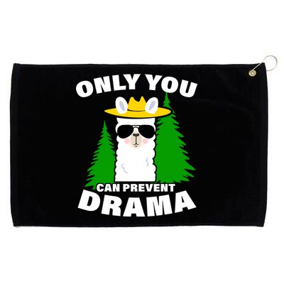 Only You Can Prevent Drama Grommeted Golf Towel