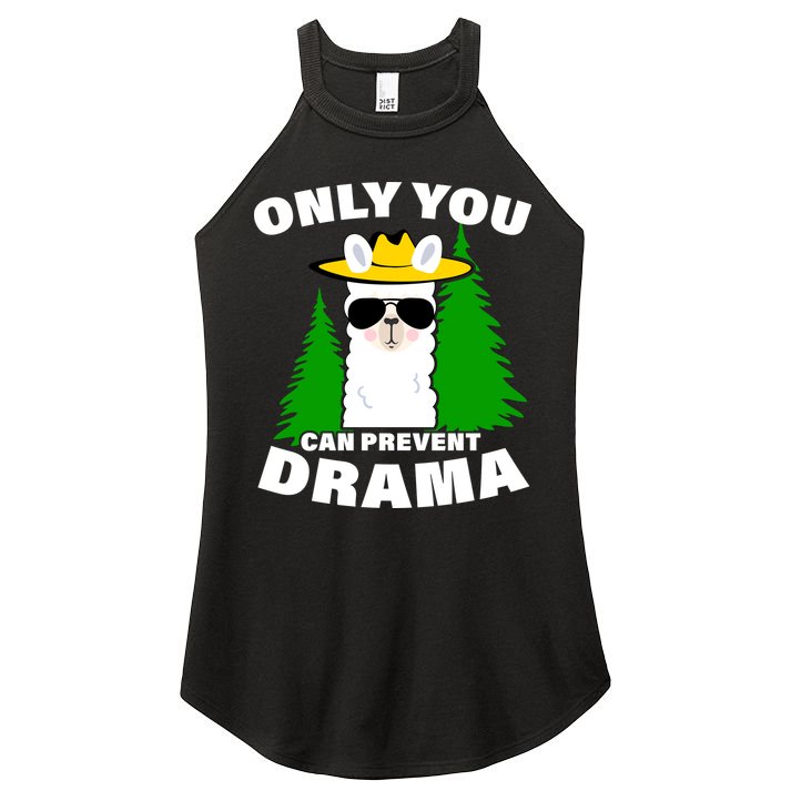 Only You Can Prevent Drama Women's Perfect Tri Rocker Tank