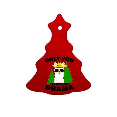 Only You Can Prevent Drama Ceramic Tree Ornament