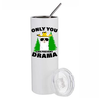 Only You Can Prevent Drama Stainless Steel Tumbler