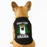 Only You Can Prevent Drama Funny LLama Doggie Tank