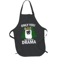 Only You Can Prevent Drama Funny LLama Apron