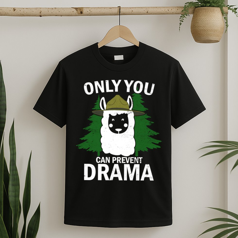 Only You Can Prevent Drama Funny LLama T-Shirt