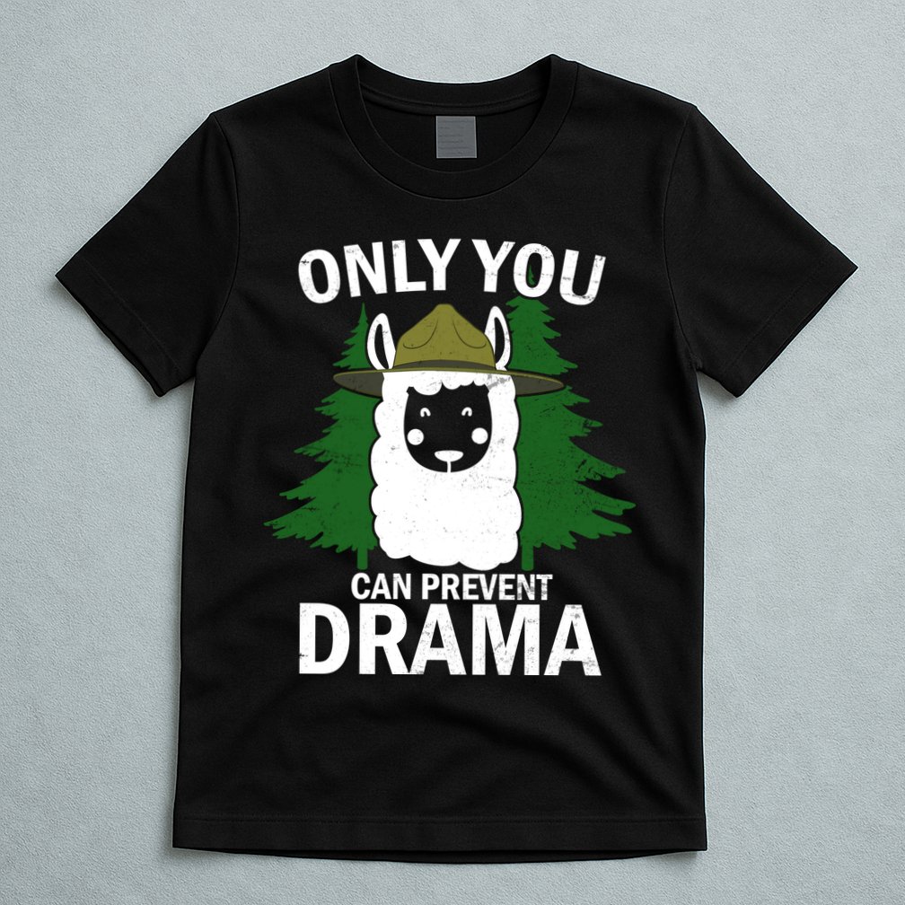 Only You Can Prevent Drama Funny LLama T-Shirt