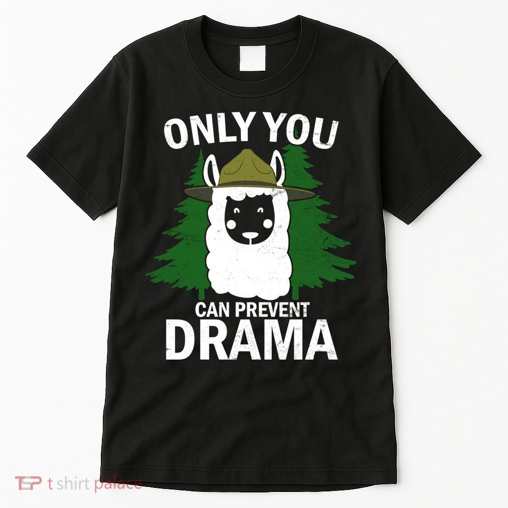 Only You Can Prevent Drama Funny LLama Tall T-Shirt