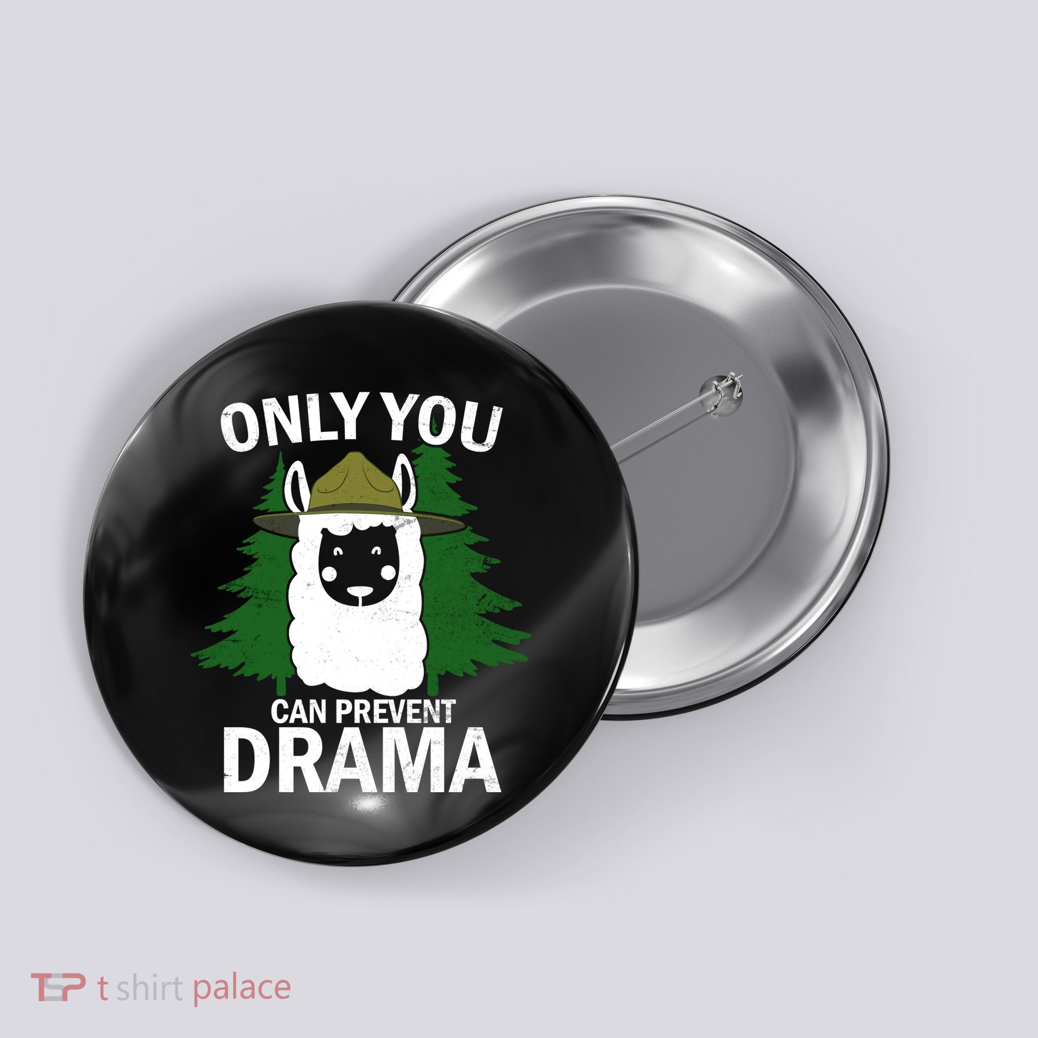 Only You Can Prevent Drama Funny LLama Button