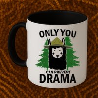 Only You Can Prevent Drama Funny LLama Mug